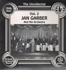 Jan Garber - The Uncollected, Vol. 2 - 1946-1947