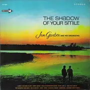 LP - Jan Garber And His Orchestra - The Shadow Of Your Smile