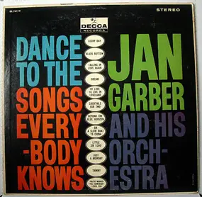 Jan Garber - Dance To The Songs Everybody Knows