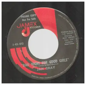 Jan Gray - Bad Night For Good Girls