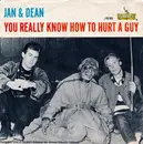 7inch Vinyl Single - Jan & Dean - You Really Know How To Hurt A Guy