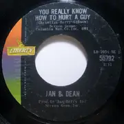 7inch Vinyl Single - Jan & Dean - You Really Know How To Hurt A Guy