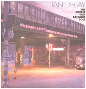 Jan Delay - Wir Kinder Vom Bahnhof Soul