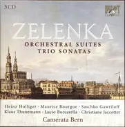 Jan Dismas Zelenka , Camerata Bern - Orchestral Suites - Trio Sonatas