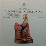 Jan Dismas Zelenka Zelenka Louis Devos - Magnificat - De Profundis / In Exitu Israël Lamentatio Jeremiae Prophetae