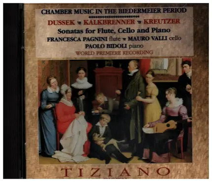 Jan Dussek / Friedrich Kalkbrenner / Konradin Kreutzer - Chamber Music In The Biedermeier Period