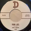 7inch Vinyl Single - Jan Eden - Your Lies / Happy To Be With You