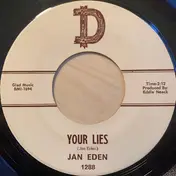 Jan Eden - Your Lies / Happy To Be With You
