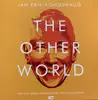 LP - Jan Erik Kongshaug , Svein Olav Herstad / Harald Johnsen / Per Oddvar Johansen - The Other World - Still Sealed