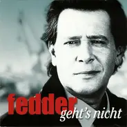 Jan Fedder & Big Balls & The Great White Idiot - Fedder Geht's Nicht