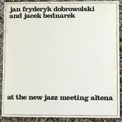 Jan Fryderyk Dobrowolski - At The New Jazz Meeting Altena