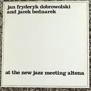 Jan Fryderyk Dobrowolski & Jacek Bednarek - At The New Jazz Meeting Altena