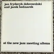 Jan Fryderyk Dobrowolski & Jacek Bednarek - At The New Jazz Meeting Altena