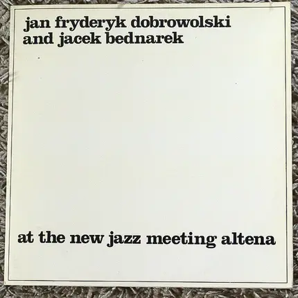 Jan Fryderyk Dobrowolski & Jacek Bednarek - At The New Jazz Meeting Altena