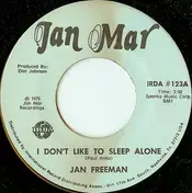 Jan Freeman - I Don't Like To Sleep Alone