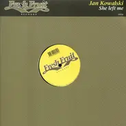 Jan Kowalski - She Left Me