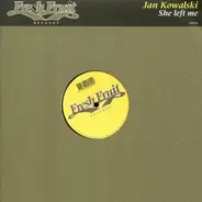 Jan Kowalski - She Left Me