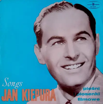 Jan Kiepura - Pieśni I Piosenki Filmowe (Songs)