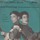 7inch Vinyl Single - Jan & Kjeld , Bob Langhof Und Sein Orchester - When Irish Eyes Are Smiling