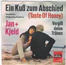 7inch Vinyl Single - Jan & Kjeld - Ein Kuß Zum Abschied (Taste Of Honey) (Deutsche Originalaufnahme)