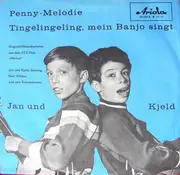 7inch Vinyl Single - Jan & Kjeld - Penny-Melodie / Tingelingeling, Mein Banjo Singt