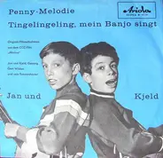 Jan & Kjeld - Penny-Melodie / Tingelingeling, Mein Banjo Singt