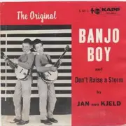 7inch Vinyl Single - Jan & Kjeld - Banjo Boy / Don't Raise A Storm
