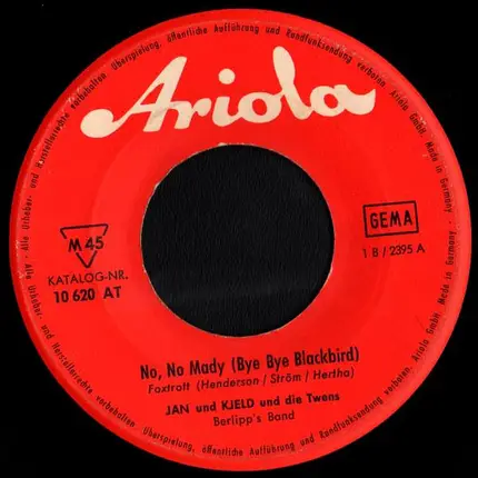 Jan & Kjeld - No, No Mady (Bye Bye Blackbird) / Ich Wollt' Ein Mädchen Küssen