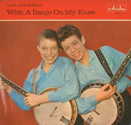 Jan & Kjeld - With A Banjo On My Knee