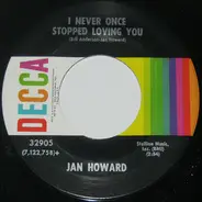 Jan Howard - I Never Once Stopped Loving You / Love Is Like A Spinning Wheel