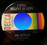 Jan Howard - I Still Believe In Love