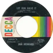 Jan Howard - Let Him Have It