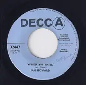 Jan Howard - When We Tried