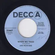 Jan Howard - When We Tried