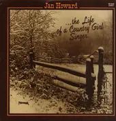 Jan Howard - ...The Life Of A Country Girl Singer