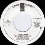 7inch Vinyl Single - Jan Hammer - Oh, Pretty Woman - Promo