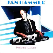 7inch Vinyl Single - Jan Hammer - Forever Tonight