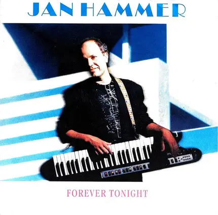 Jan Hammer - Forever Tonight