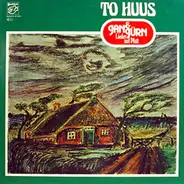 Jan & Jürn - To Huus (Lieder Auf Platt)