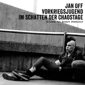 Jan Off - Vorkriegsjugend-Im Schatten Der Chaostage