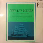 LP - Jan-Maaten-Matrosenchor - Über Die Meere - Sea Shanties Und Seemannslieder