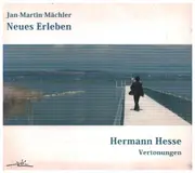 CD - Jan-Martin Mächler - Neues Erleben - Hermann Hesse Vertonungen - Digipak / Promo