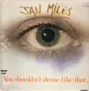 12inch Vinyl Single - Jan Miles - You Shouldn't Do Me Like That