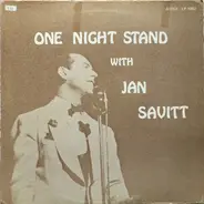 Jan Savitt - One Night Stand With Jan Savitt