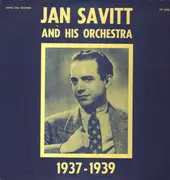 LP - Jan Savitt And His Orchestra - 1937-1939