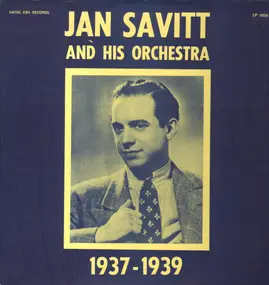 Jan Savitt - 1937-1939