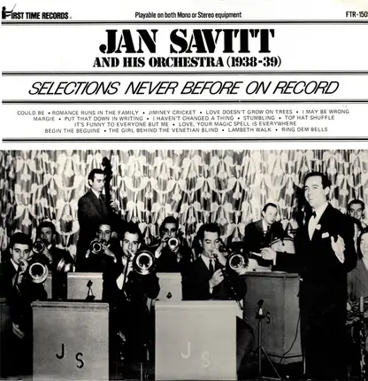 Jan Savitt And His Orchestra - (1938-39) - Selections Never Before On Record