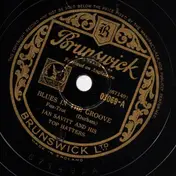 Jan Savitt and his Top Hatters - Blues In The Groove / Rose Of The Rio Grande