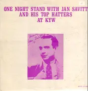 Jan Savitt And His Top Hatters - One Night Stand With Jan Savitt At KYW