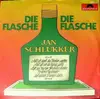 7inch Vinyl Single - Jan Schlukker - Die Flasche